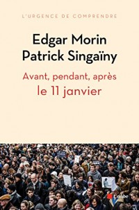 Avant, pendant, après le 11 janvier : Pour une nouvelle écriture collective de notre roman national