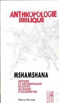 Mshamshana : Anthropologie biblique