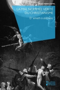La mal nommée vérité du christianisme: D'emeth à alètheia