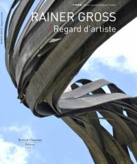 Rainer Gross / Regard d'artiste