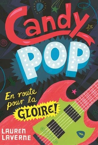Candy pop (Tome 1-En route pour la gloire !)