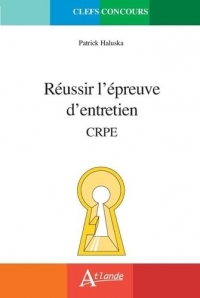 Réussir l'entretien du CRPE