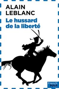 La Révolution en héritage: Tome 2 - Le Hussard de la liberté