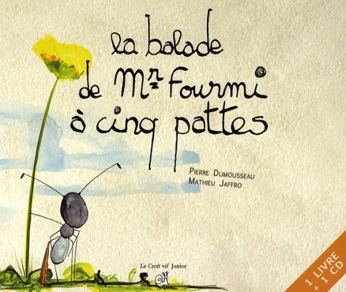 La balade de Mr Fourmi à cinq pattes - Livre + CD