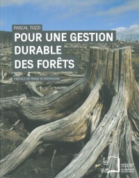 Pour une gestion durables des forêts : Des intentions aux actes