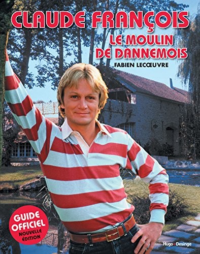 Claude François Le moulin de Dannemois