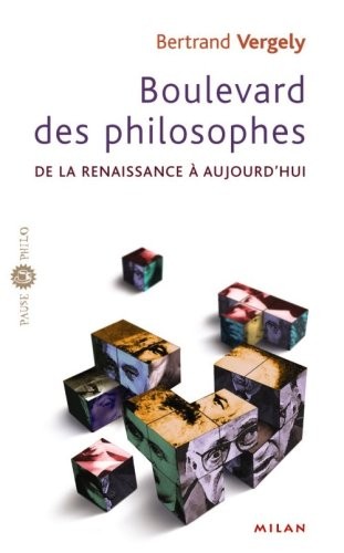 Boulevard des philosophes : Tome 2, De la Renaissance à aujourd'hui