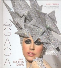 Lady Gaga : Une extra diva