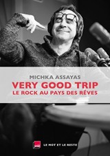 Very Good Trip : Le rock au pays des rêves