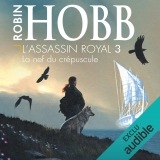 La nef du crépuscule: L'assassin royal 3