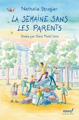 La semaine sans les parents