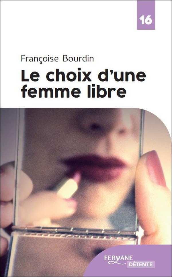 Le choix d une femme libre