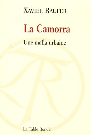 La Camorra: Une mafia urbaine