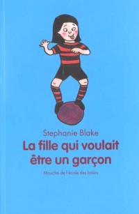 La fille qui voulait être un garçon