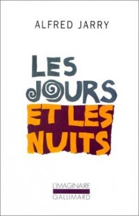 Les jours et les nuits: Roman d'un déserteur