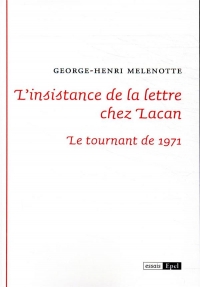 L INSTANCE DE LA LETTRE CHEZ LACAN. LA TREILLE DE L ABSENCE