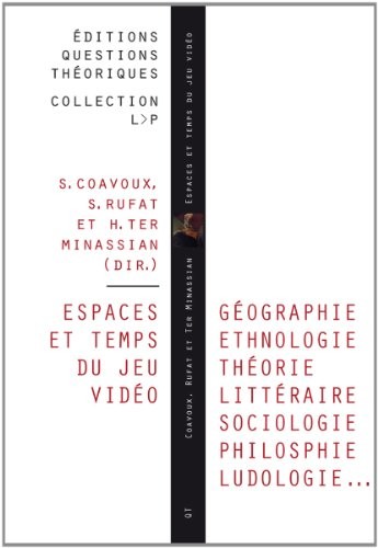 Espaces et temps du jeu vidéo
