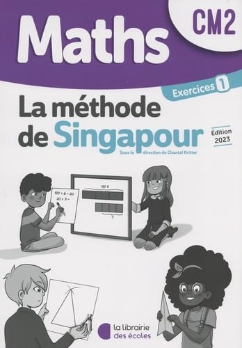 Maths CM2 La méthode de Singapour: Exercices 1 Pack complet (10 exemplaires)