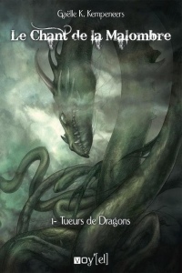 Le Chant de la Malombre -1: Tueurs de dragons