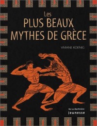 Les Plus beaux mythes de Grèce