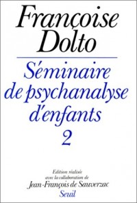 Séminaire de psychanalyse d'enfants (2)