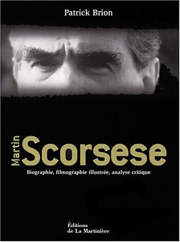 Martin Scorsese : Biographie, filmographie illustrée, analyse critique