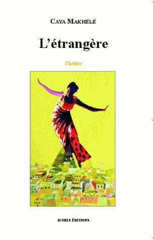 L'étrangère : Théâtre