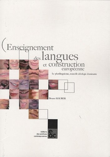 Enseignement des langues et construction européenne : Le plurilinguisme, nouvelle idéologie dominante