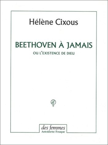 Beethoven à jamais ou L'Existence de Dieu