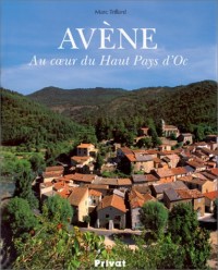 Avène. Au coeur du Haut Languedoc