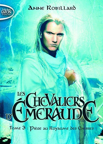 Les Chevaliers d'Emeraude T03 Piège au royaume des ombres (3)