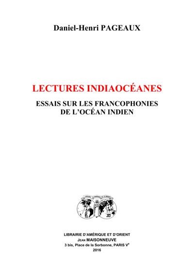 Lectures Indiaoceanes. Essais Sur les Francophonies de l'Ocan Indien