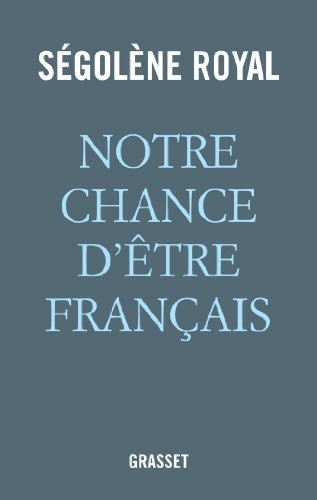 Notre chance d'être français