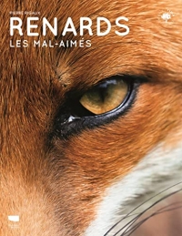 Renards. Les mal-aimés: Les mal-aimés