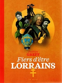 FIERS D'ÊTRE LORRAINS