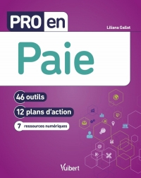 Pro en Paie: 46 outils – 12 plans d’action