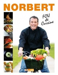 Top Chef - Norbert Tarayre - Fou de cuisine
