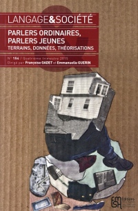 Langage & société, N° 154, 4e trimestre 2015 : Parlers ordinaires, parlers jeunes : Terrains, données, théorisations