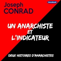 Un Anarchiste et L'Indicateur