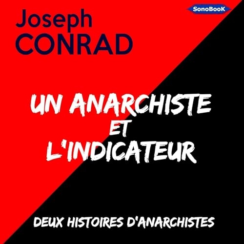 Un Anarchiste et L'Indicateur