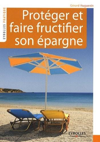 Protéger et faire fructifier son épargne
