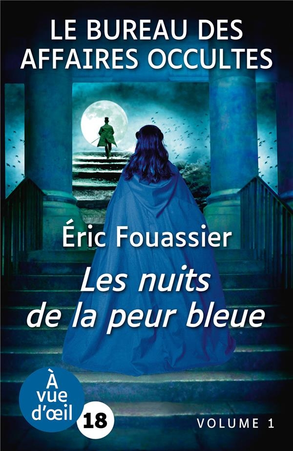 LE BUREAU DES AFFAIRES OCCULTES 3 – LES NUITS DE LA PEUR BLEUE (2 VOLUMES): Grands caractères, édition accessible pour les malvoyants