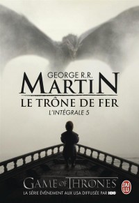 Le trône de fer : L'intégrale, tome 5