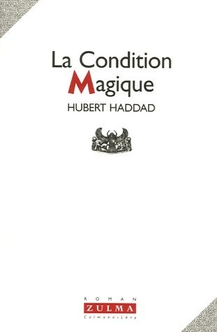 La Condition magique [9782843040092]