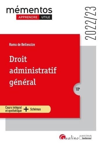 Droit administratif général: Un cours clair, structuré et accessible pour l'étudiant (2022-2023)