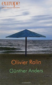 Olivier Rolin / Gunther Anders