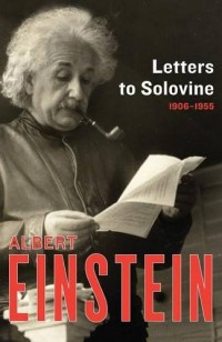 Letters to Solovine: 1906 - 1955