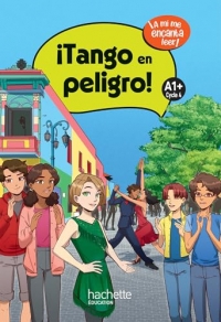 ¡Tango en peligro! niveau A1+ - Livre élève - Ed. 2025: ¡A mí me encanta leer!