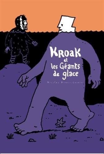 Kroak : Kroak et les géants de glace