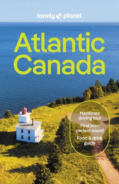 Atlantic Canada 7: Nova Scotia, New Brunswick, Prince Edward Island & Newfoundland & Labrador
